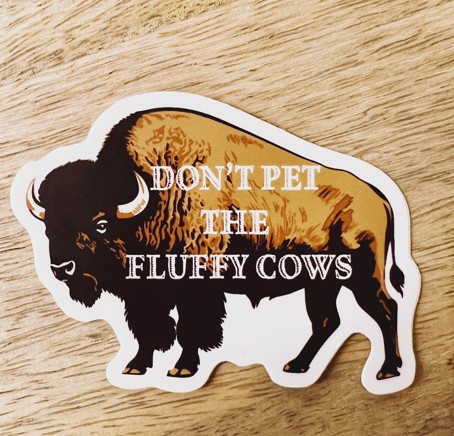 Don't Pet The Fluffy Cows Sticker