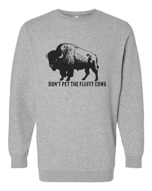 Don't Pet The Fluffy Cows Adult Crew